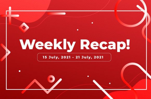 Ally Weekly Recap of 15 July, 2021 to 21 July, 2021 Ally Weekly Recap of 15 July, 2021 to 21 July, 2021